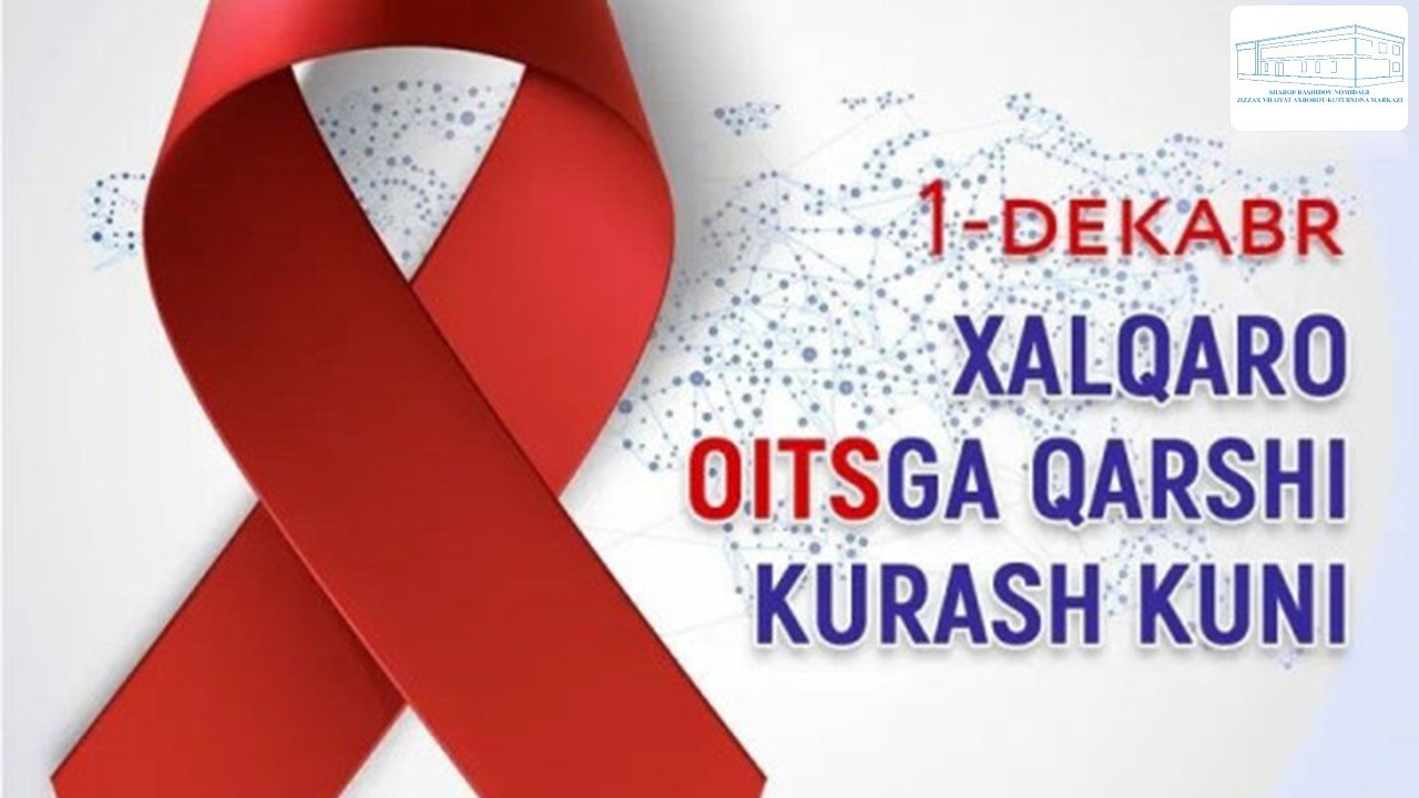 Bugun butun dunyoda 1-dekabr – OITSga qarshi kurash kuni sifatida keng nishonlanadi.
